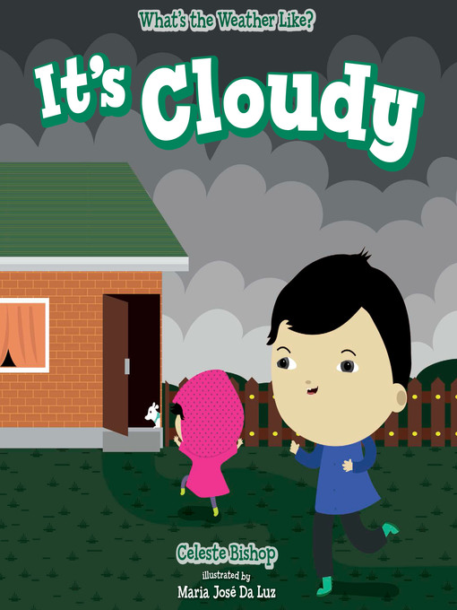 Title details for It's Cloudy by Celeste Bishop - Available
